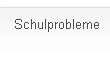 Was tun bei Schul- oder Lernproblemen?